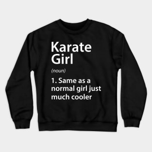 Karate Girl Definition Crewneck Sweatshirt